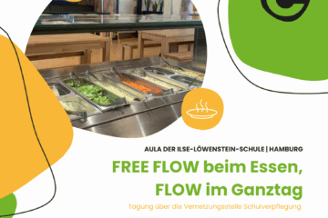 FREE FLOW beim Essen, FLOW im Ganztag